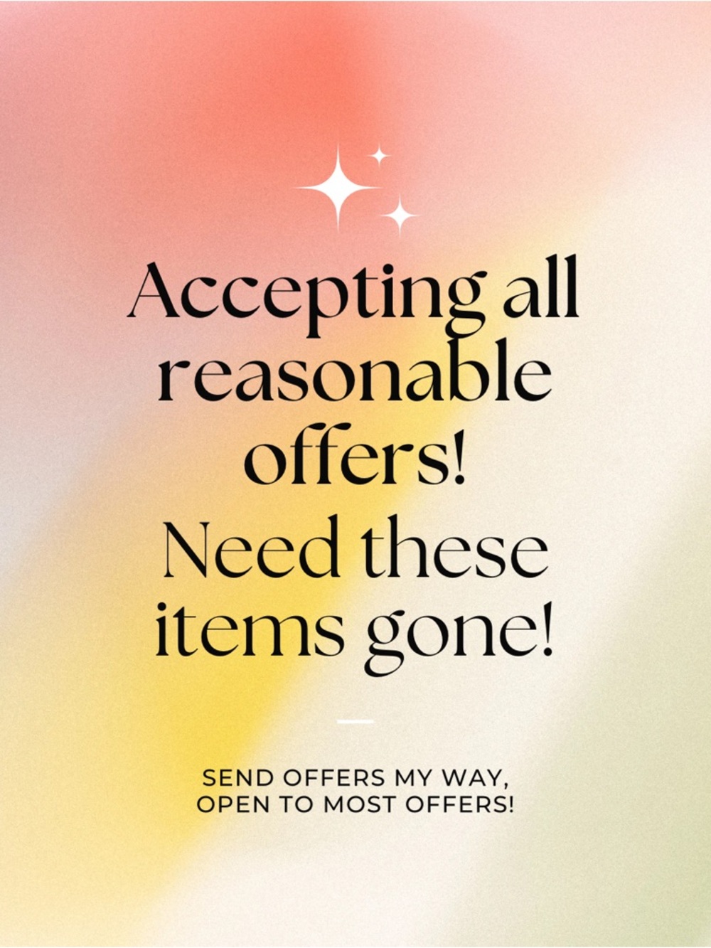 NEED ITEMS GONE!
